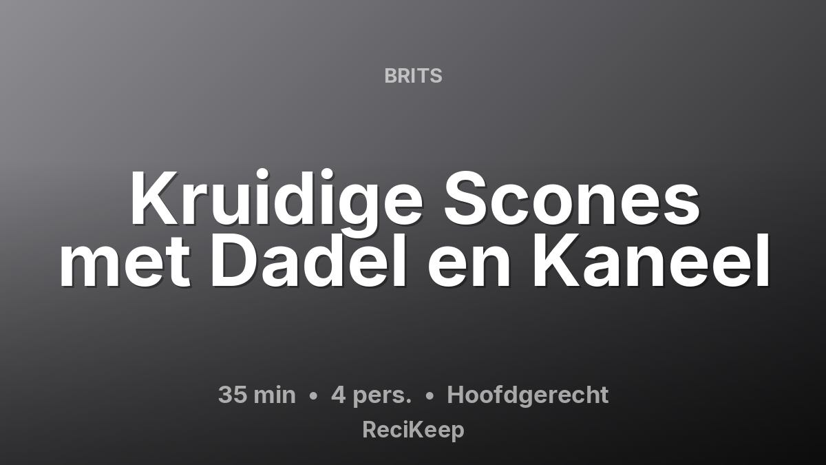 Receptkaart Kruidige Scones met Dadel en Kaneel – Hoofdgerecht