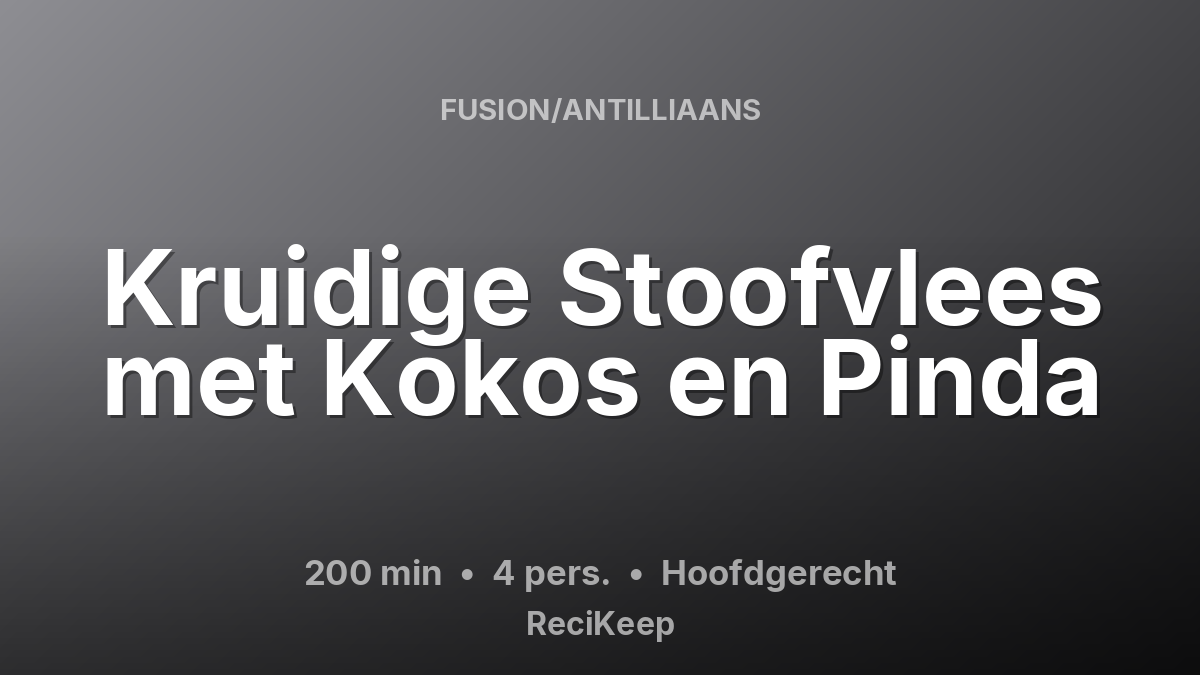 Receptkaart Kruidige Stoofvlees met Kokos en Pinda – Hoofdgerecht