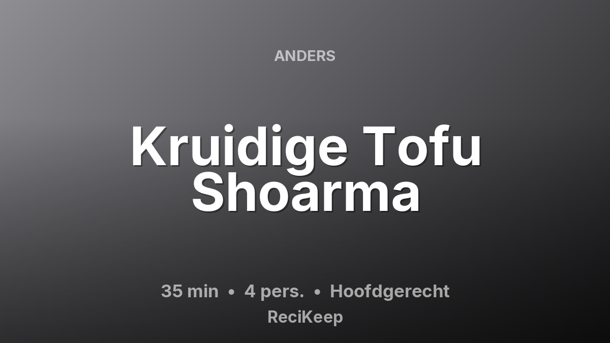 Receptkaart Kruidige Tofu Shoarma – Hoofdgerecht