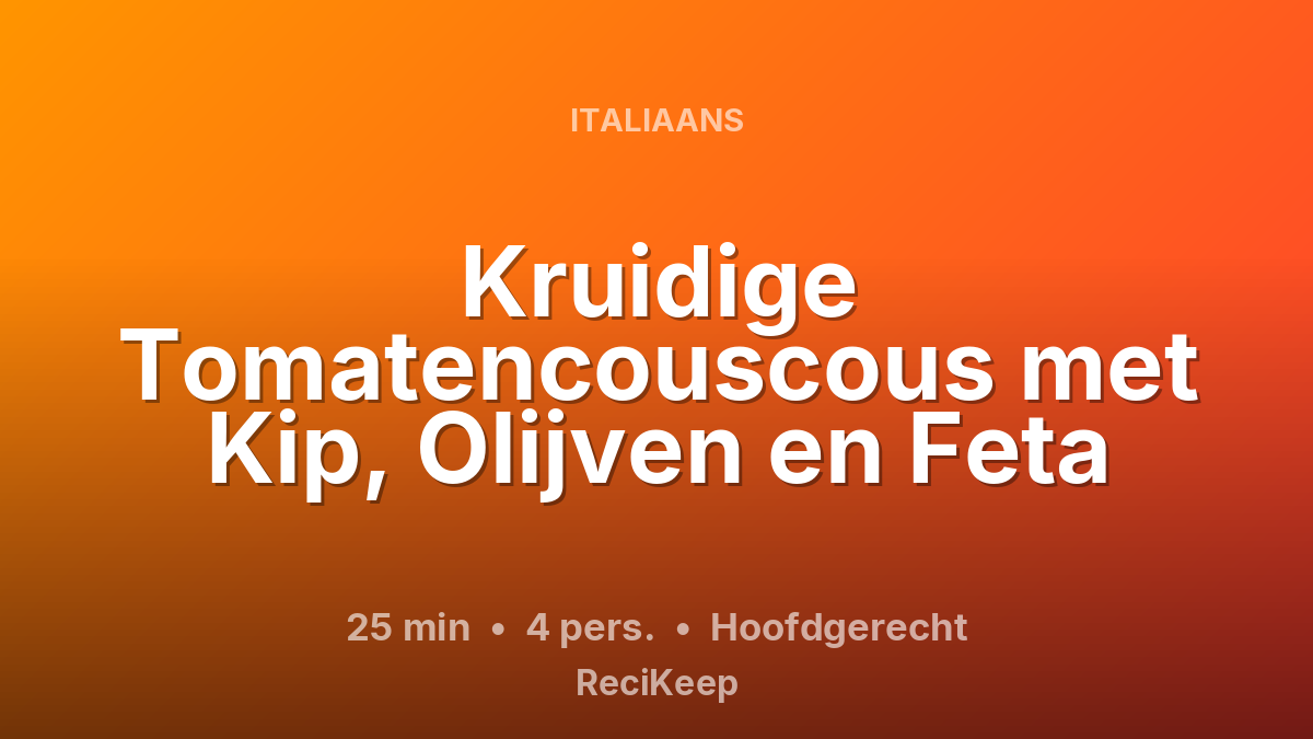 Receptkaart Kruidige Tomatencouscous met Kip, Olijven en Feta – Hoofdgerecht