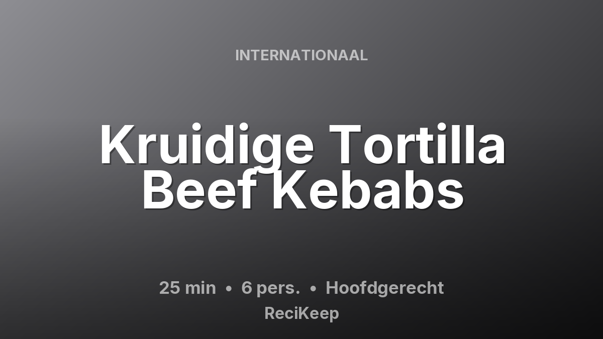Receptkaart Kruidige Tortilla Beef Kebabs – Hoofdgerecht