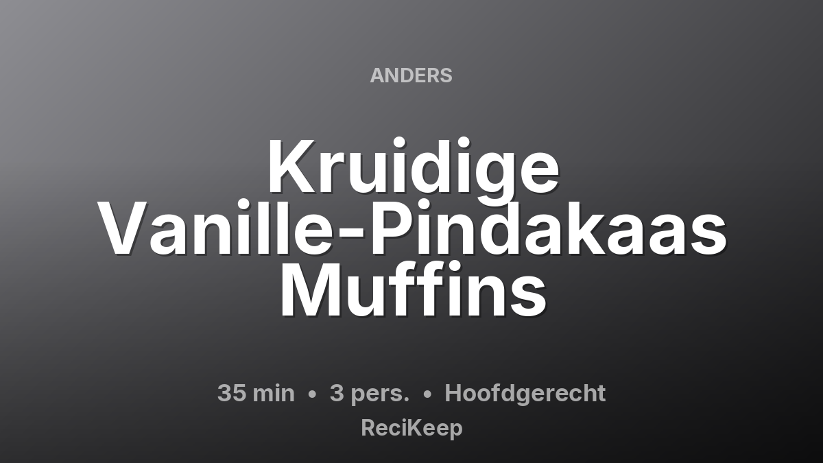 Receptkaart Kruidige Vanille-Pindakaas Muffins – Hoofdgerecht