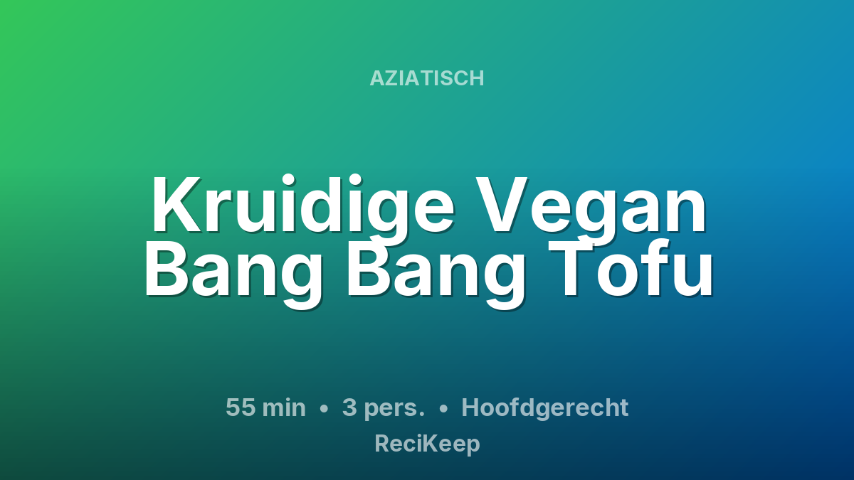 Receptkaart Kruidige Vegan Bang Bang Tofu – Hoofdgerecht