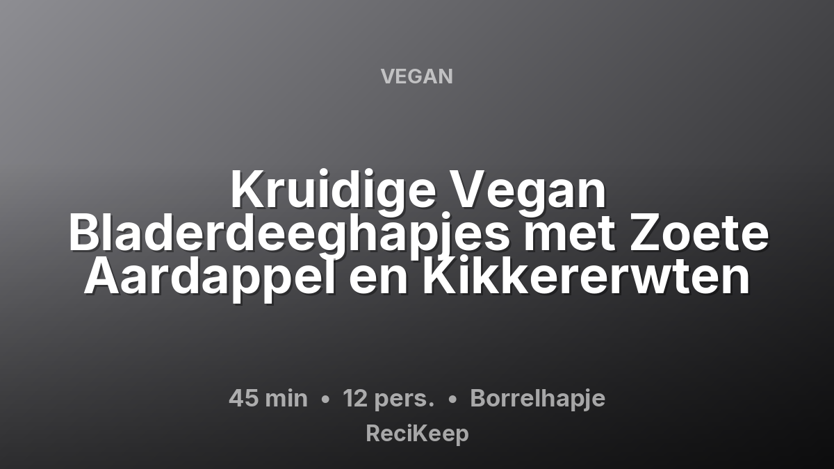 Receptkaart Kruidige Vegan Bladerdeeghapjes met Zoete Aardappel en Kikkererwten – Borrelhapje