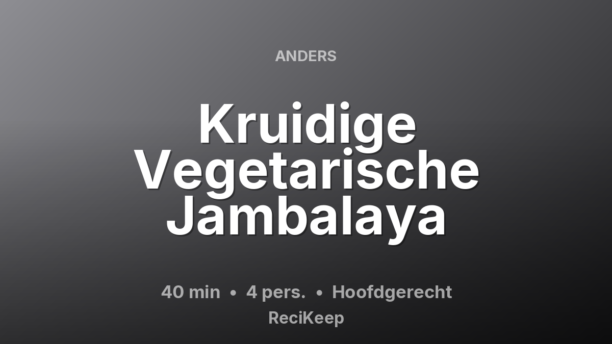 Receptkaart Kruidige Vegetarische Jambalaya – Hoofdgerecht