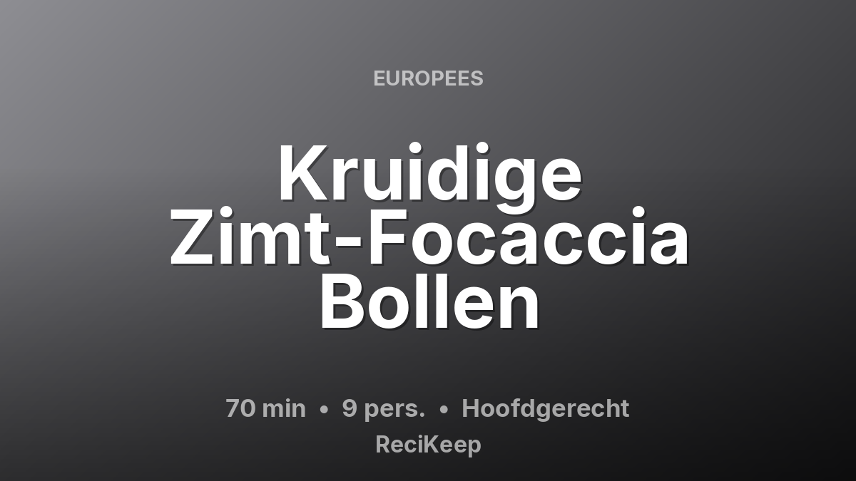 Receptkaart Kruidige Zimt-Focaccia Bollen – Hoofdgerecht