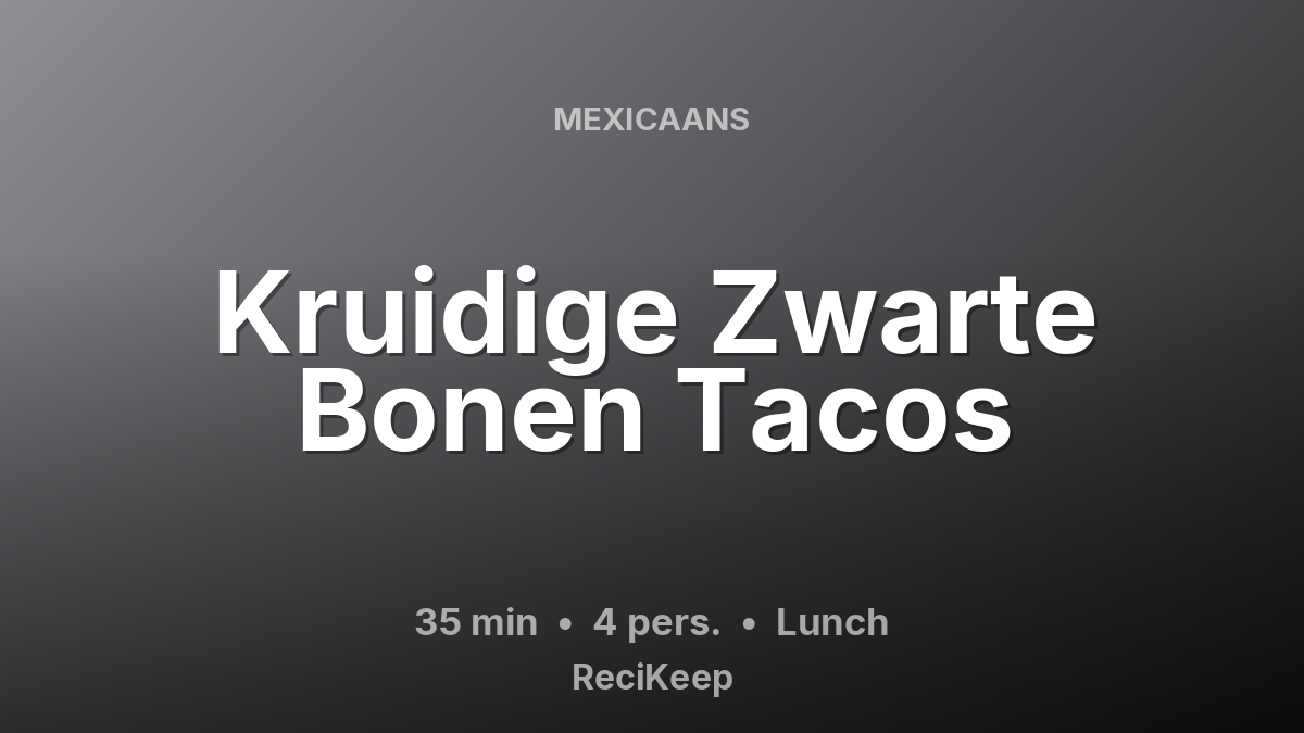 Receptkaart Kruidige Zwarte Bonen Tacos – Lunch