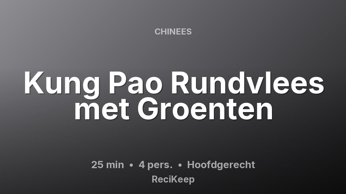 Receptkaart Kung Pao Rundvlees met Groenten – Hoofdgerecht