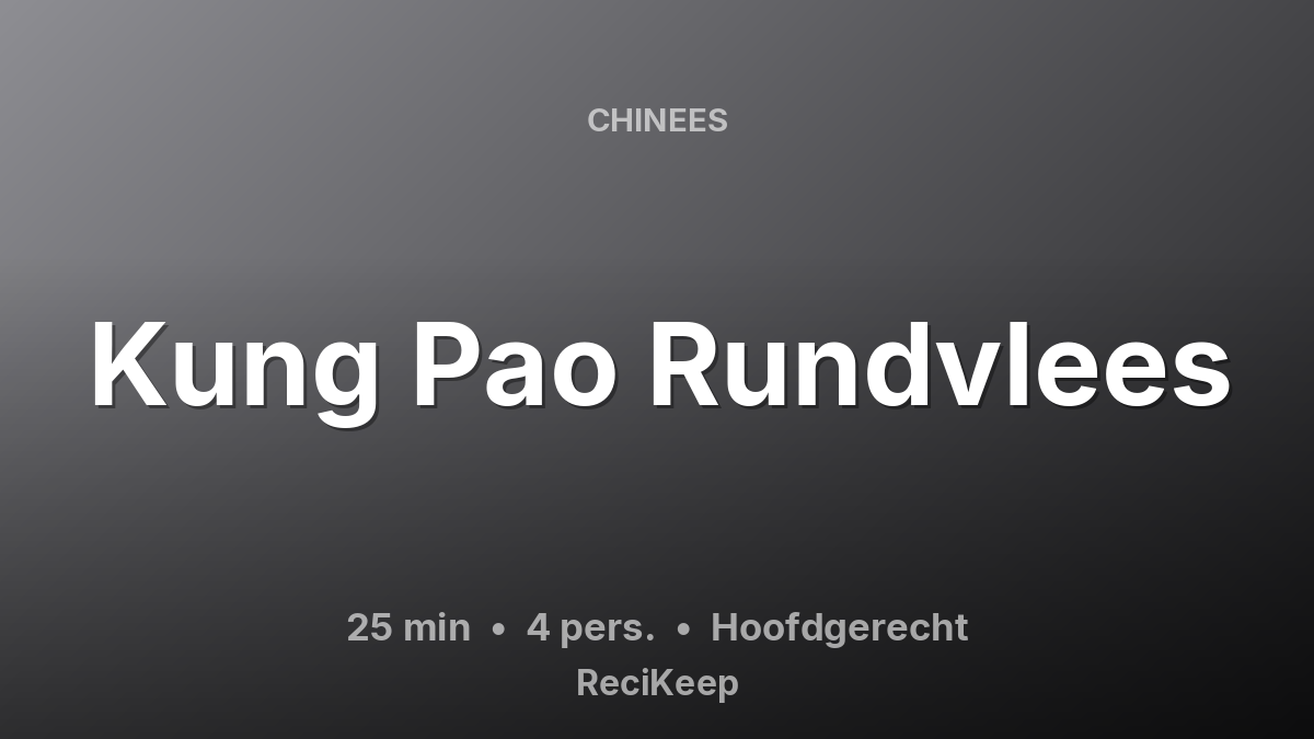 Receptkaart Kung Pao Rundvlees – Hoofdgerecht
