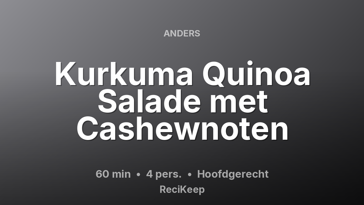 Receptkaart Kurkuma Quinoa Salade met Cashewnoten – Hoofdgerecht