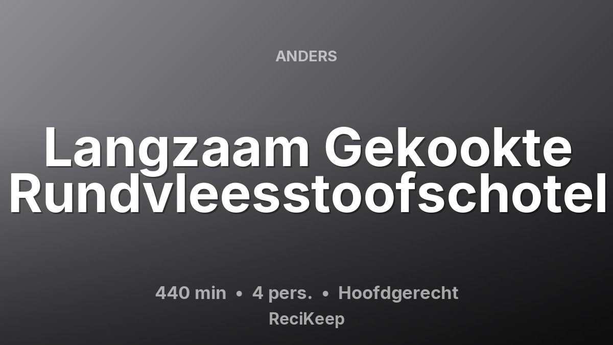 Receptkaart Langzaam Gekookte Rundvleesstoofschotel – Hoofdgerecht