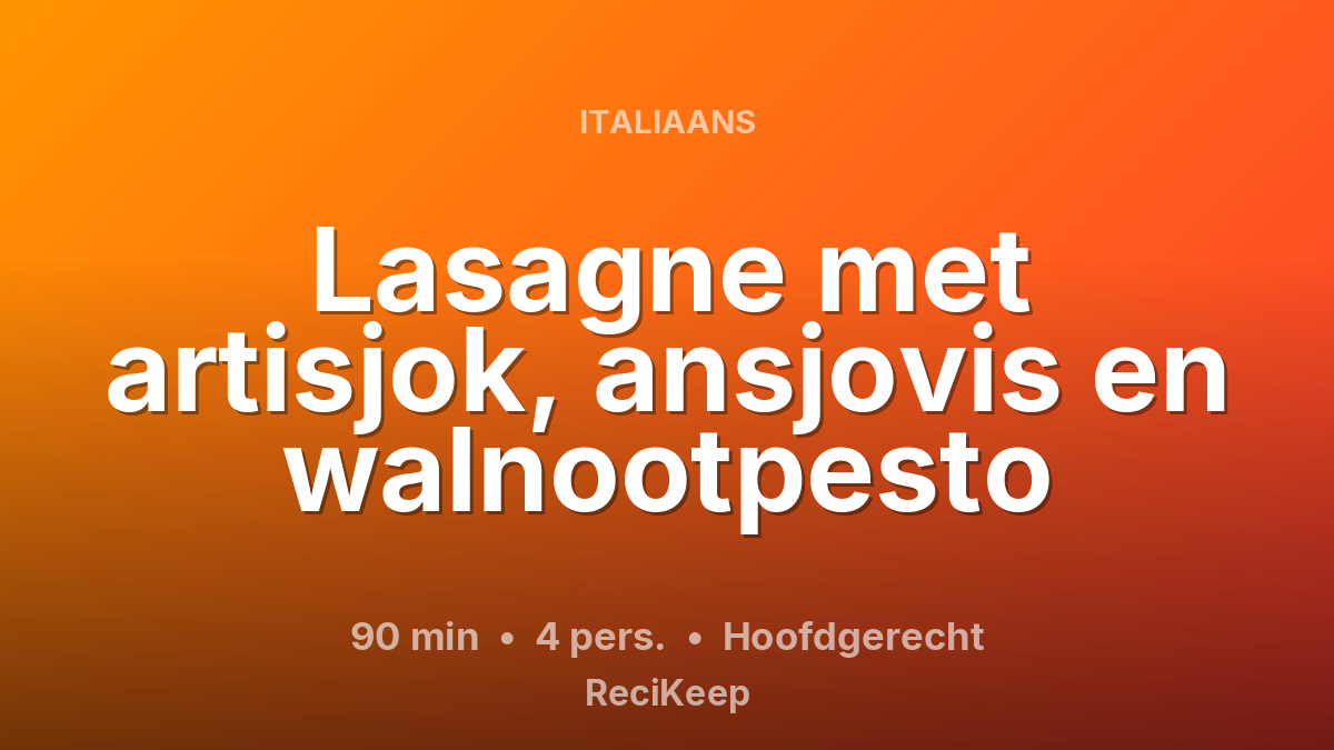 Receptkaart Lasagne met artisjok, ansjovis en walnootpesto – Hoofdgerecht
