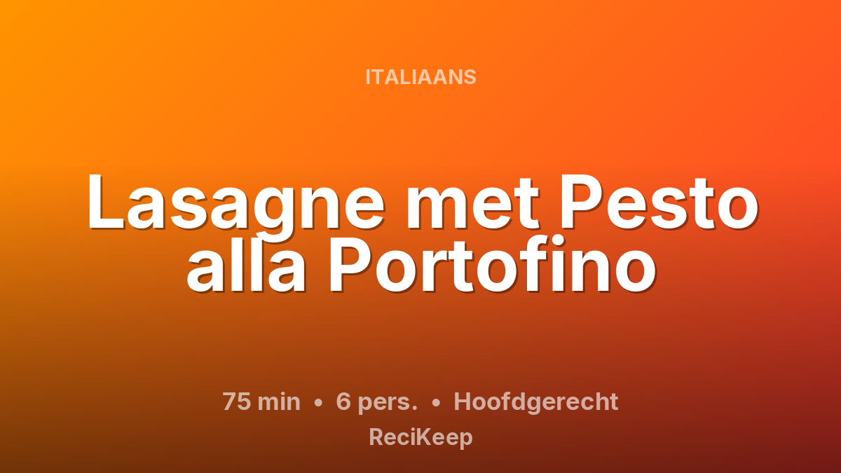 Receptkaart Lasagne met Pesto alla Portofino – Hoofdgerecht