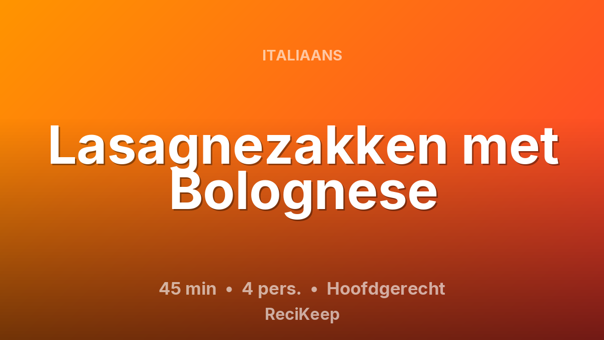 Receptkaart Lasagnezakken met Bolognese – Hoofdgerecht
