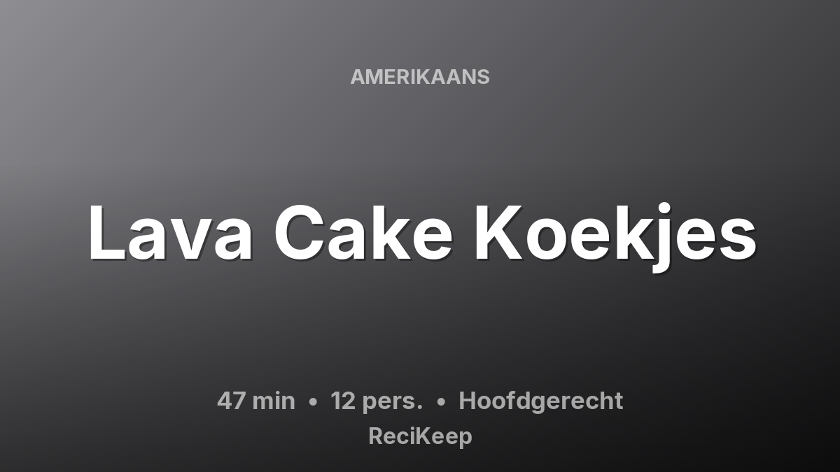 Receptkaart Lava Cake Koekjes – Hoofdgerecht