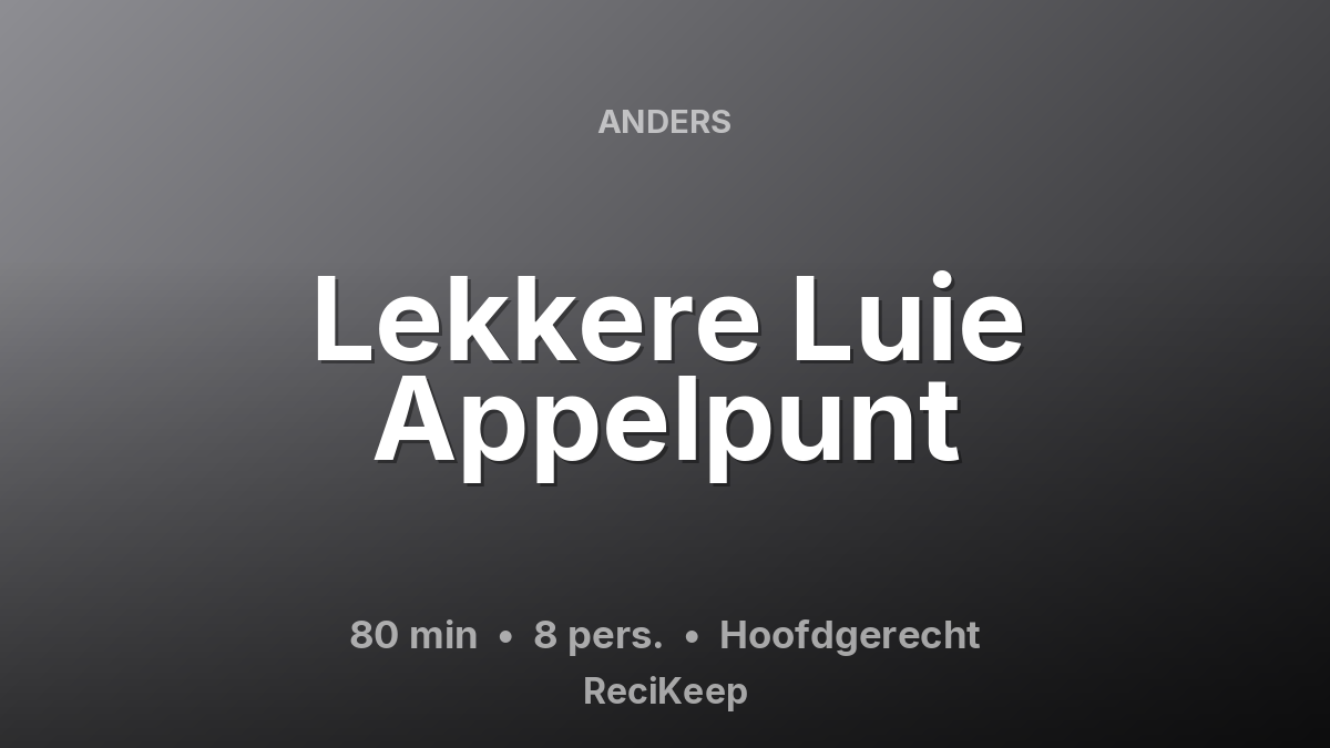 Receptkaart Lekkere Luie Appelpunt – Hoofdgerecht