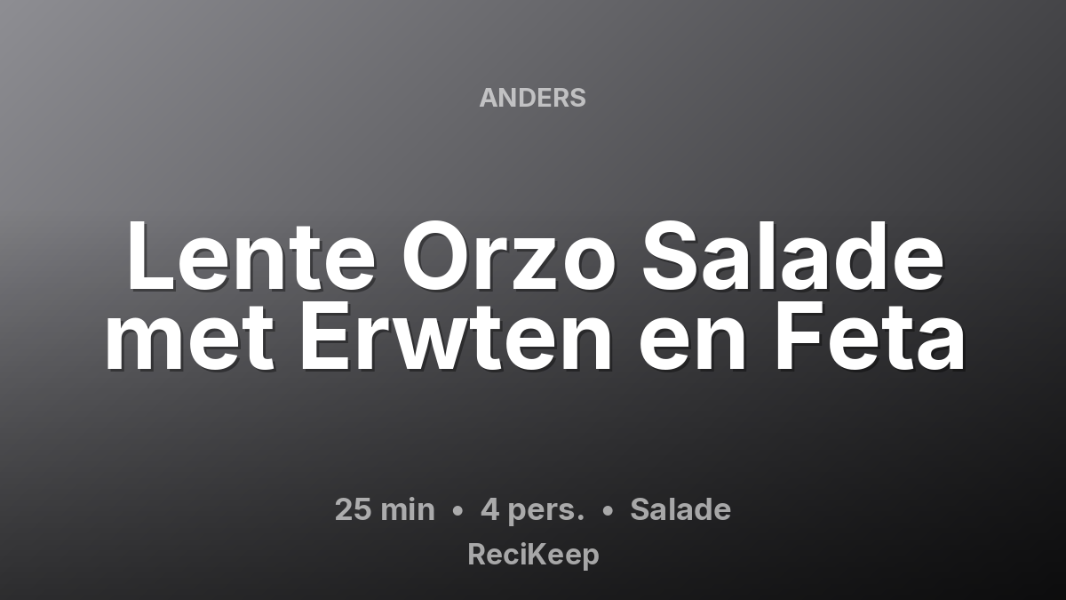 Receptkaart Lente Orzo Salade met Erwten en Feta – Salade