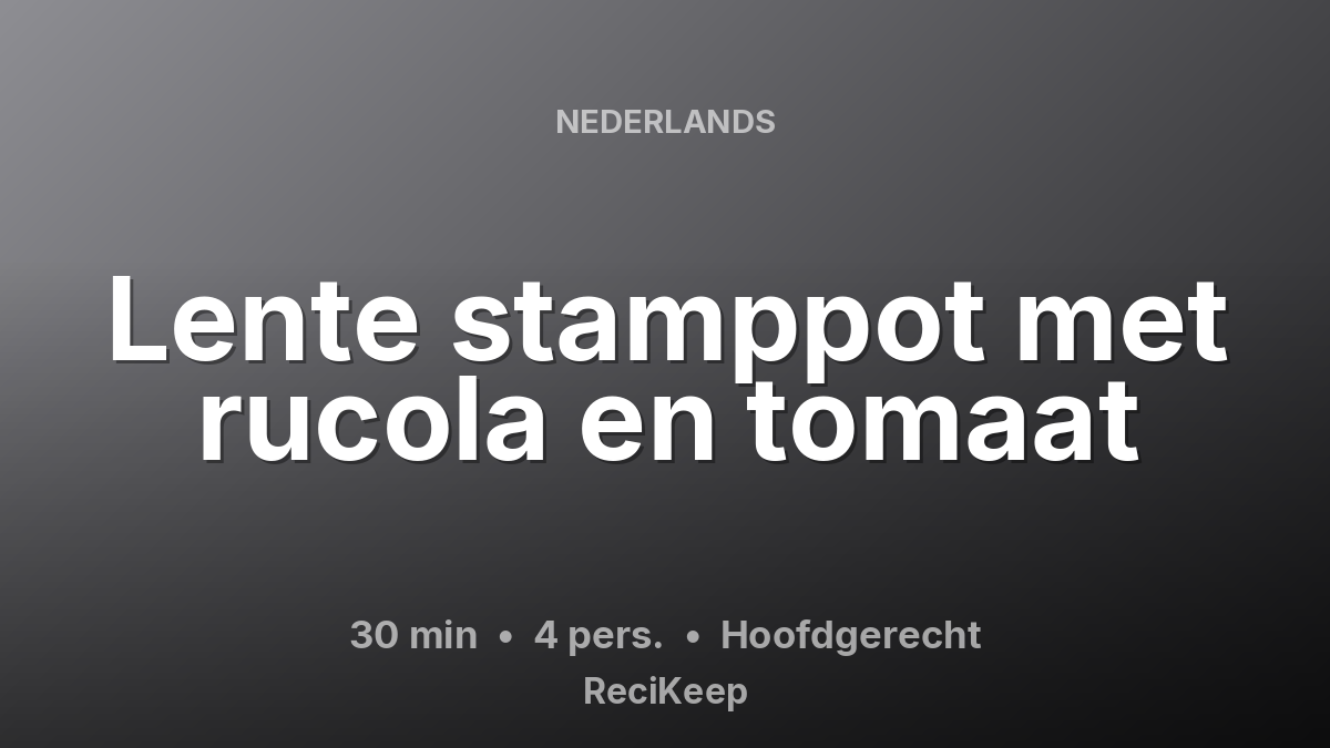 Receptkaart Lente stamppot met rucola en tomaat – Hoofdgerecht
