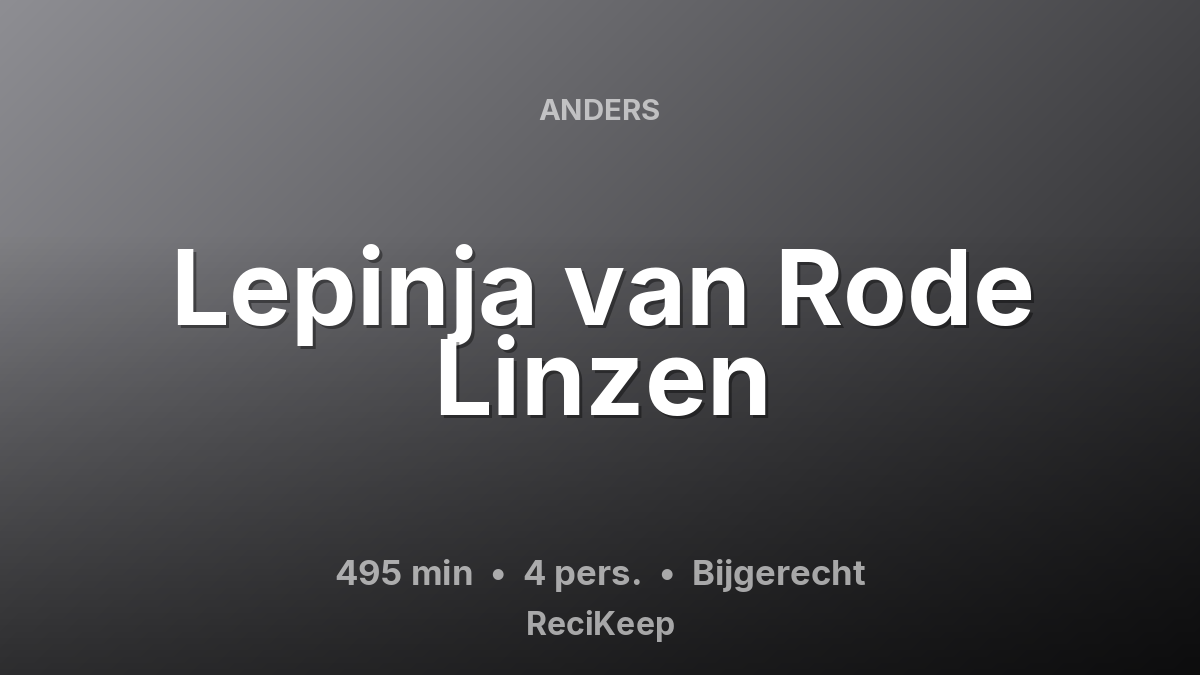 Receptkaart Lepinja van Rode Linzen – Bijgerecht