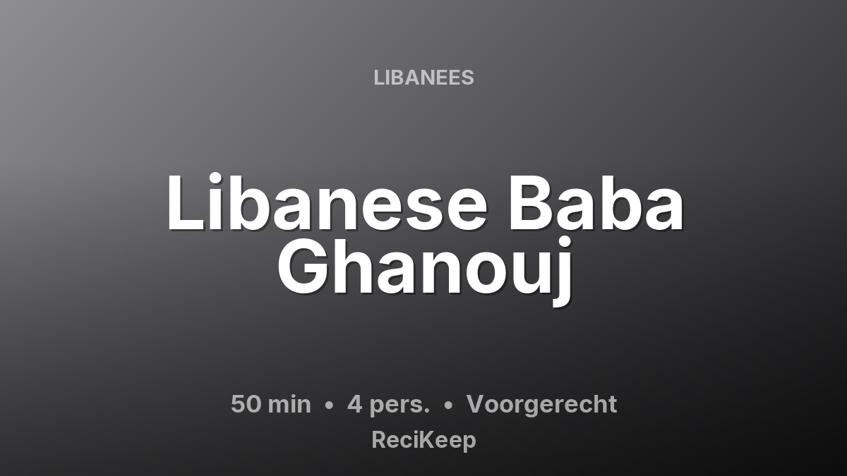 Receptkaart Libanese Baba Ghanouj – Voorgerecht