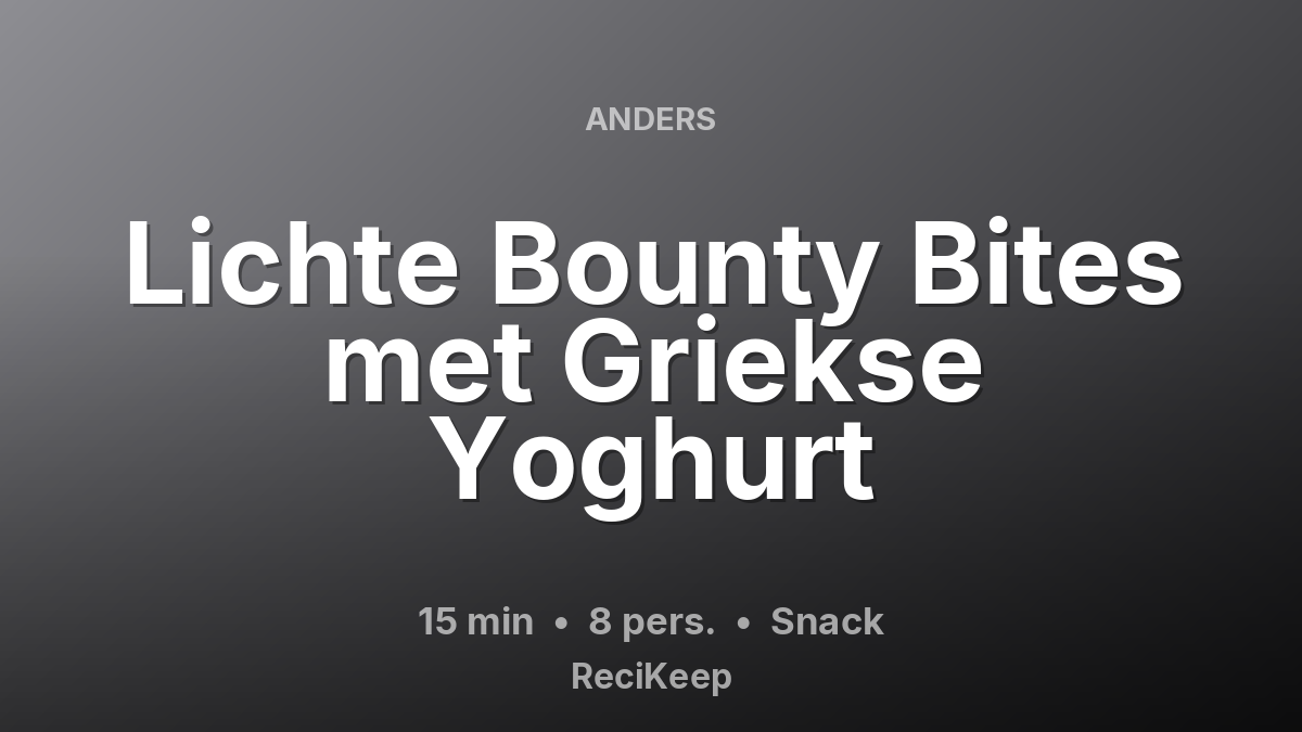 Receptkaart Lichte Bounty Bites met Griekse Yoghurt – Snack
