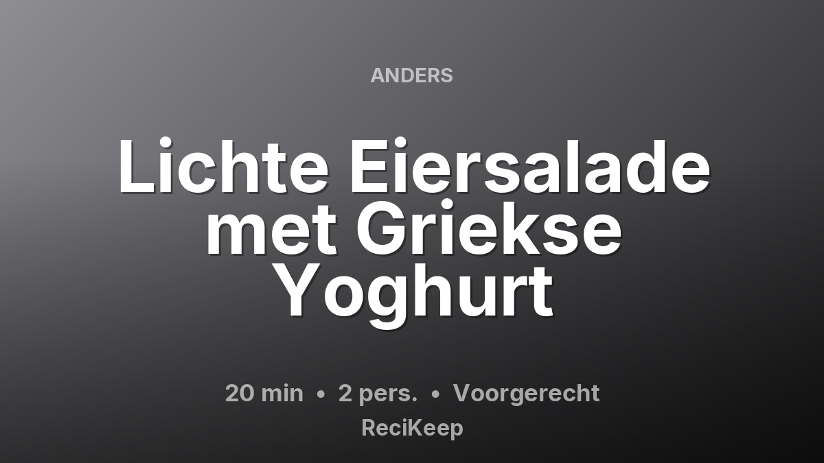 Receptkaart Lichte Eiersalade met Griekse Yoghurt – Voorgerecht