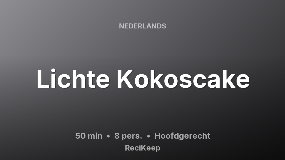 Receptkaart Lichte Kokoscake – Hoofdgerecht
