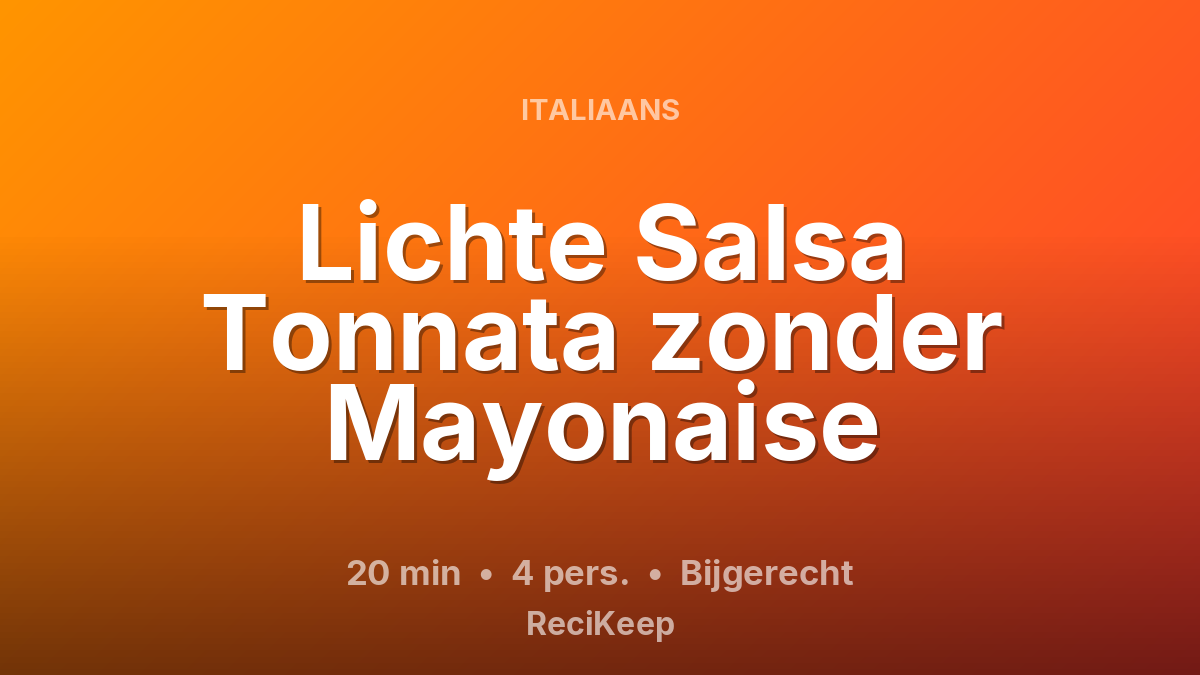 Receptkaart Lichte Salsa Tonnata zonder Mayonaise – Bijgerecht