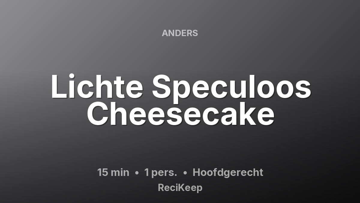 Receptkaart Lichte Speculoos Cheesecake – Hoofdgerecht