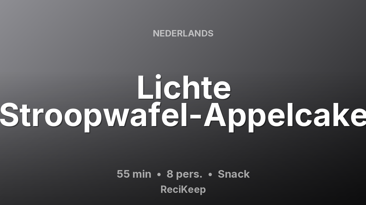 Receptkaart Lichte Stroopwafel-Appelcake – Snack