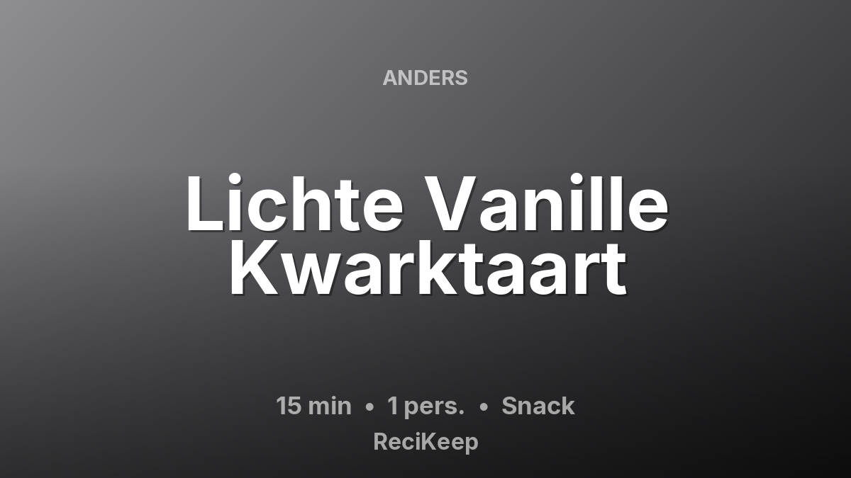Receptkaart Lichte Vanille Kwarktaart – Snack