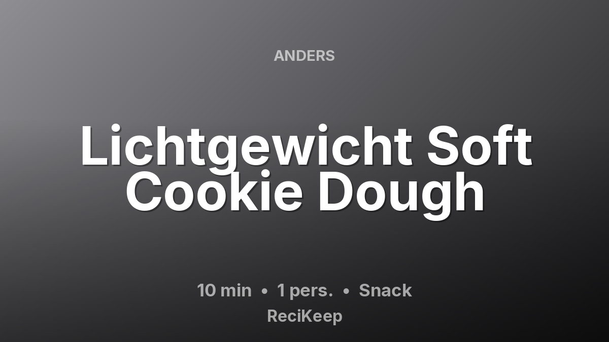 Receptkaart Lichtgewicht Soft Cookie Dough – Snack