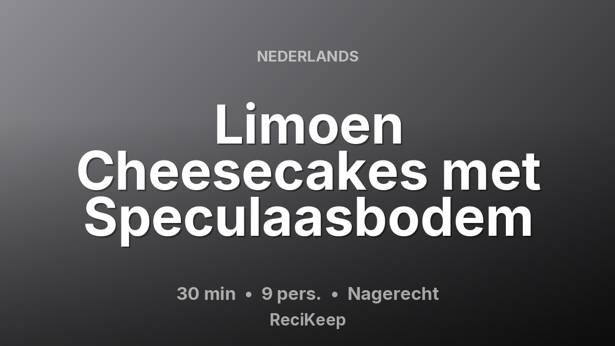 Receptkaart Limoen Cheesecakes met Speculaasbodem – Nagerecht