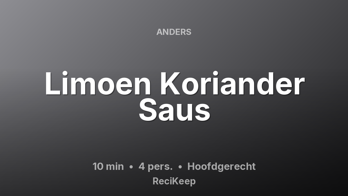 Receptkaart Limoen Koriander Saus – Hoofdgerecht