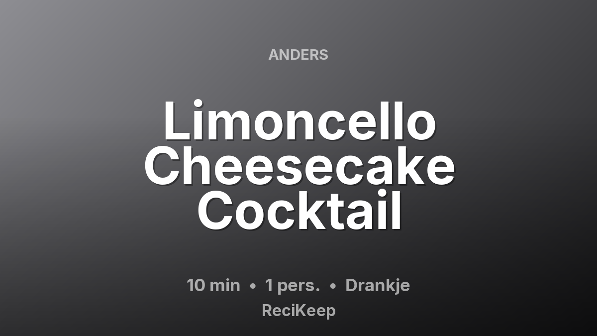 Receptkaart Limoncello Cheesecake Cocktail – Drankje