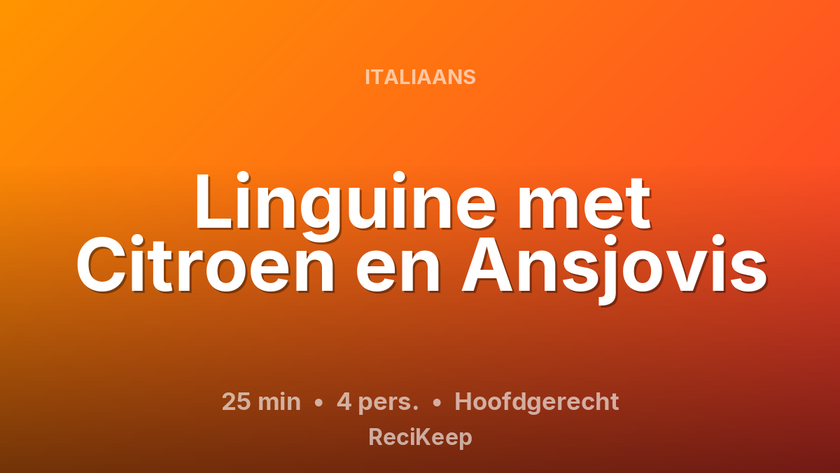 Receptkaart Linguine met Citroen en Ansjovis – Hoofdgerecht