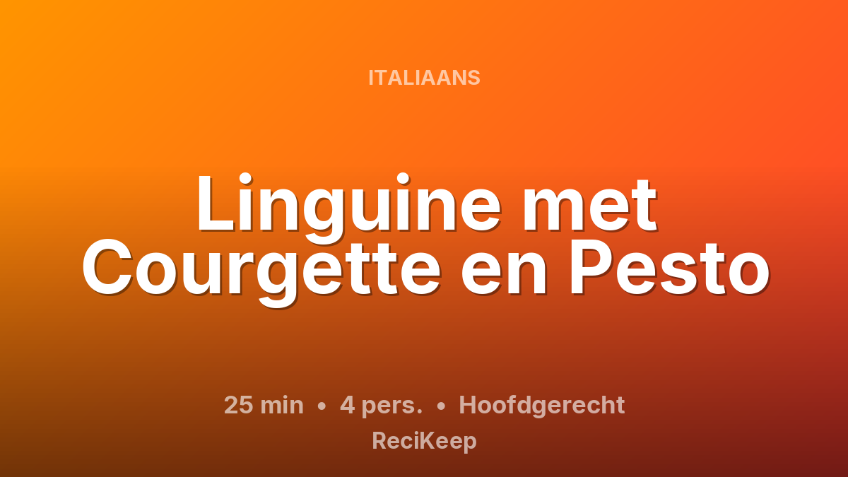 Receptkaart Linguine met Courgette en Pesto – Hoofdgerecht