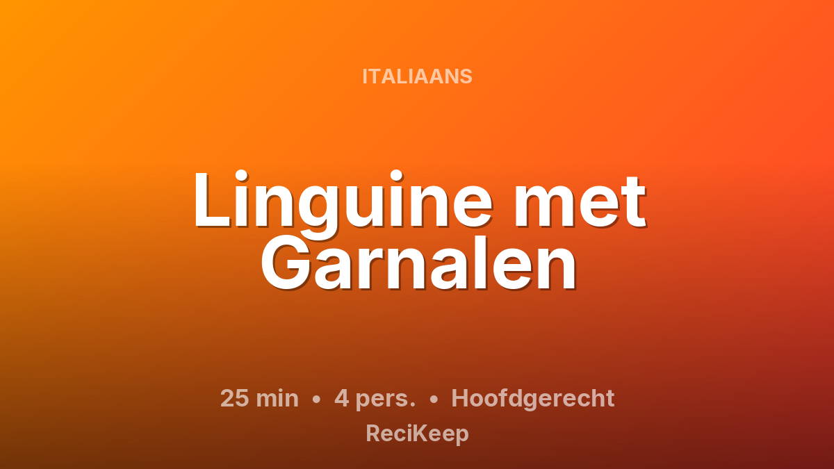 Receptkaart Linguine met Garnalen – Hoofdgerecht