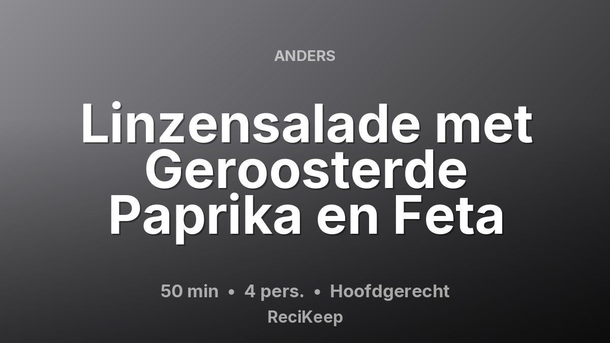 Receptkaart Linzensalade met Geroosterde Paprika en Feta – Hoofdgerecht