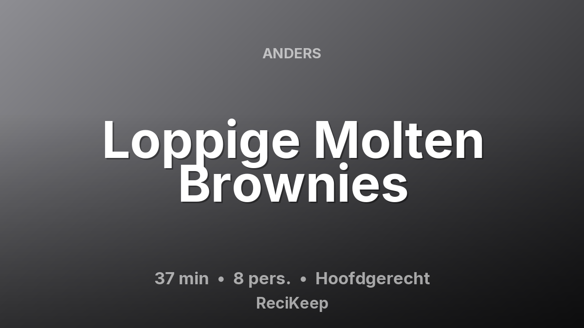 Receptkaart Loppige Molten Brownies – Hoofdgerecht