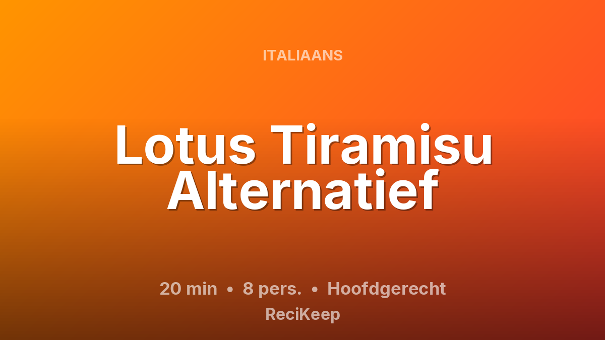 Receptkaart Lotus Tiramisu Alternatief – Hoofdgerecht