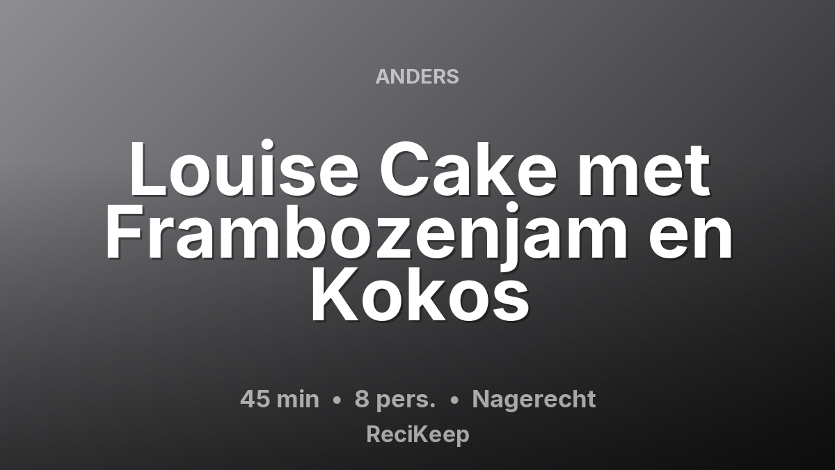 Receptkaart Louise Cake met Frambozenjam en Kokos – Nagerecht