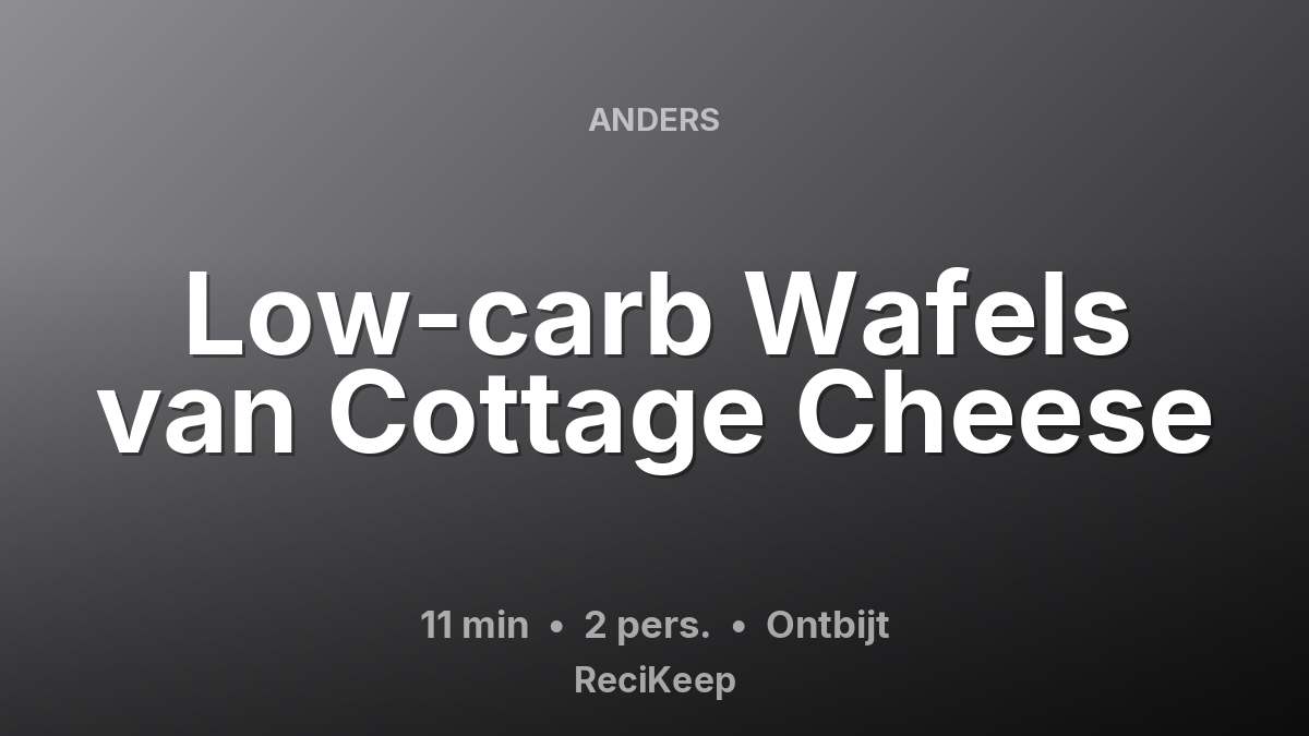 Receptkaart Low-carb Wafels van Cottage Cheese – Ontbijt
