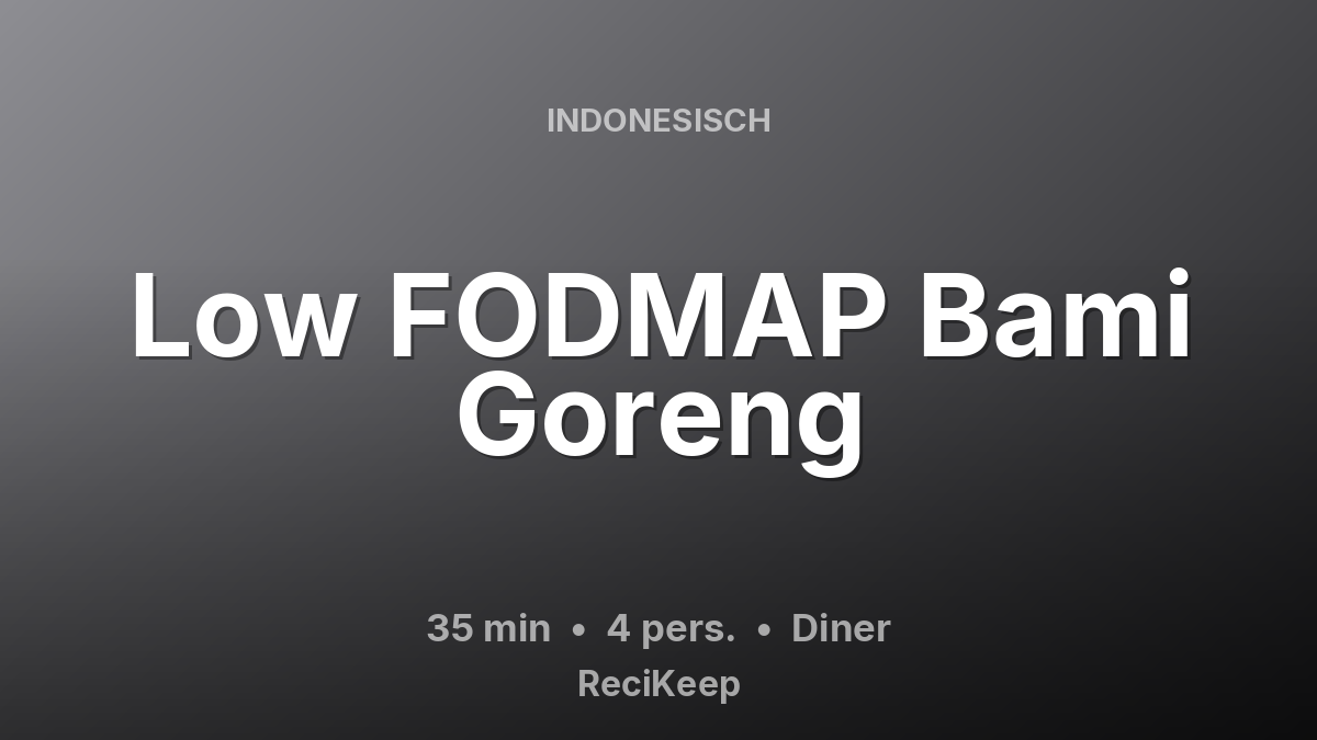 Receptkaart Low FODMAP Bami Goreng – Diner