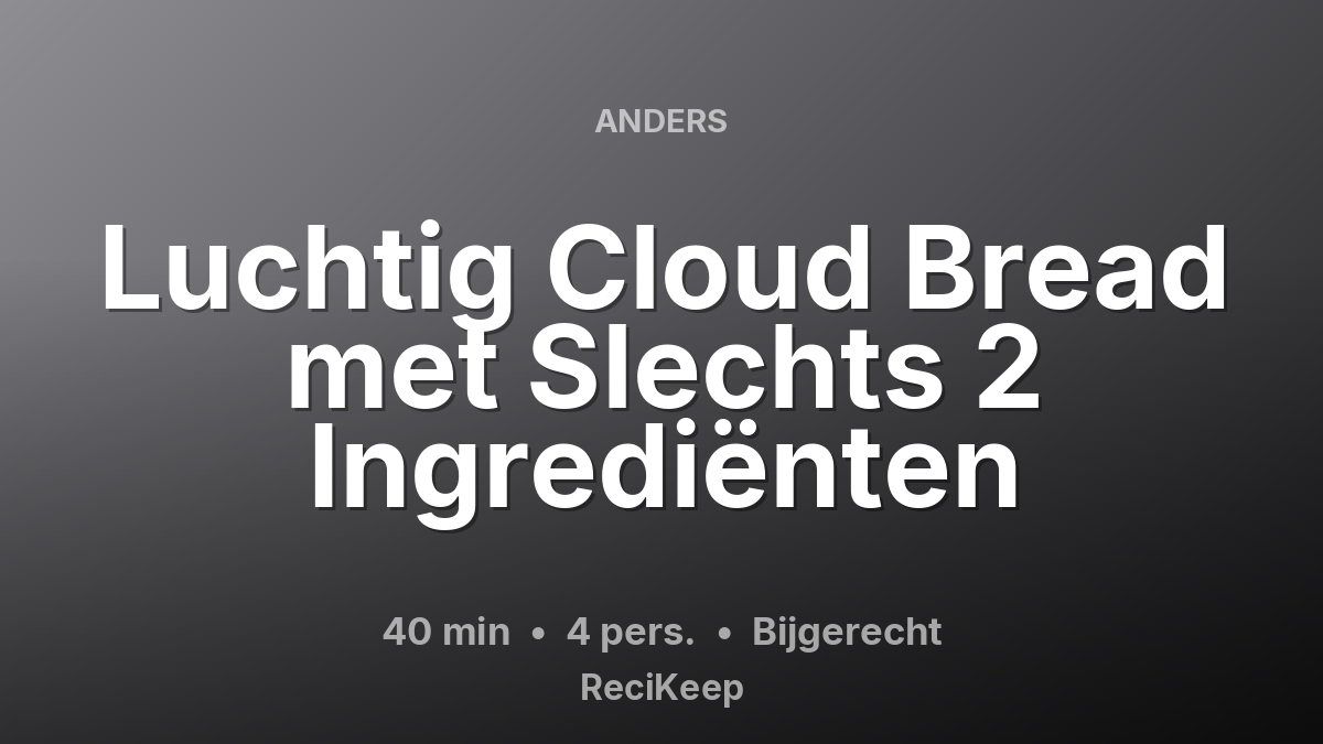 Receptkaart Luchtig Cloud Bread met Slechts 2 Ingrediënten – Bijgerecht