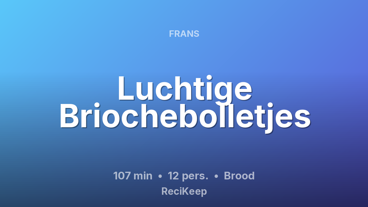 Receptkaart Luchtige Briochebolletjes – Brood