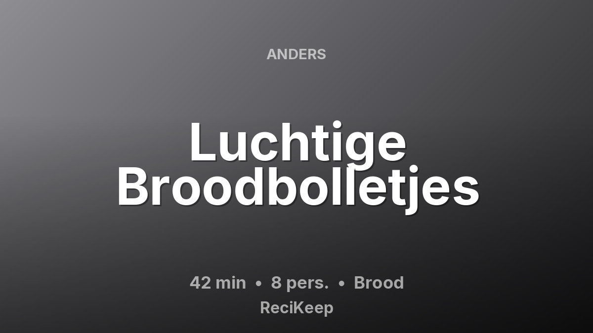 Receptkaart Luchtige Broodbolletjes – Brood