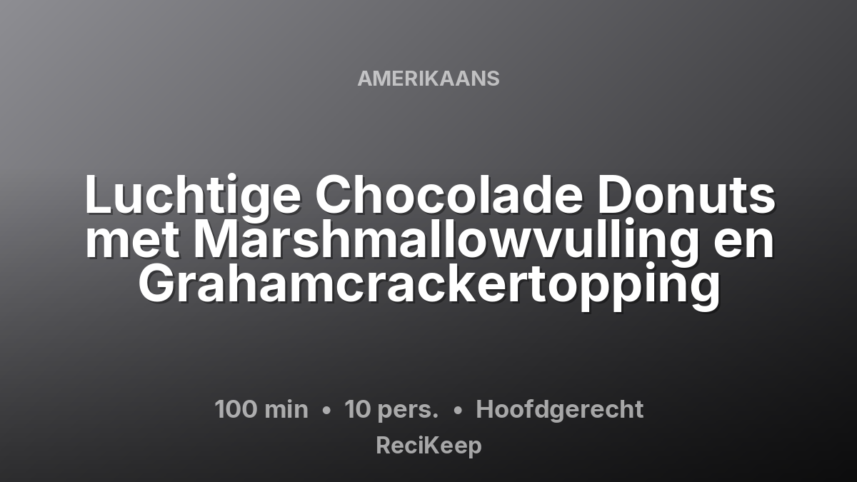 Receptkaart Luchtige Chocolade Donuts met Marshmallowvulling en Grahamcrackertopping – Hoofdgerecht