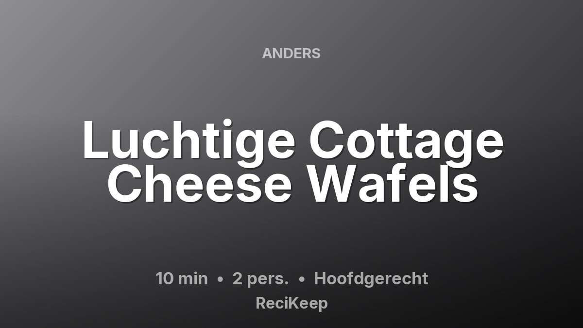 Receptkaart Luchtige Cottage Cheese Wafels – Hoofdgerecht