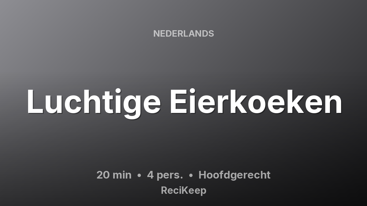 Receptkaart Luchtige Eierkoeken – Hoofdgerecht